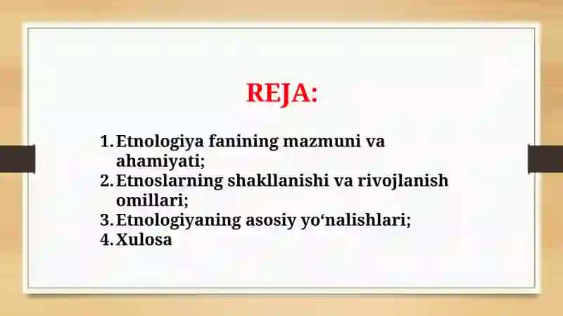 Etnologiya fanining asosiy oʻrganish predmeti (TAQDIMOT) 2