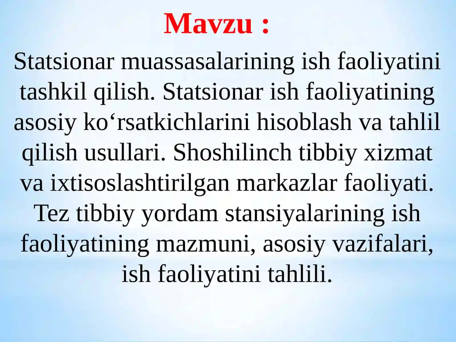 Statsionar muassasalarining ish faoliyatini tashkil qilish, shoshilinch tibbiy xizmat va foydalanish metodlari 2