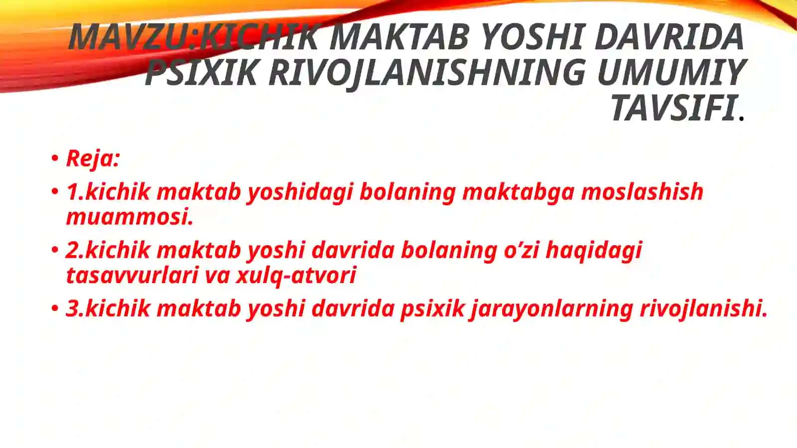 Kichik maktab yoshi davrida psixik rivojlanishning umumiy tavsifi 2