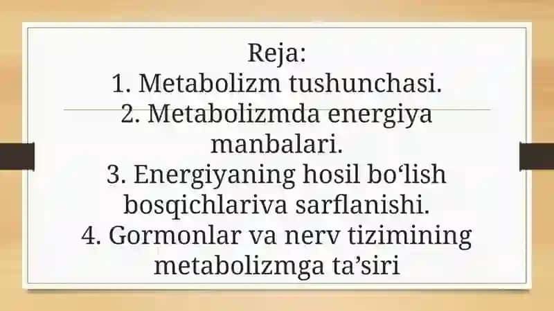 Metabolizm jarayonida energiya hosil bo‘lishi va sarflanishi. 2