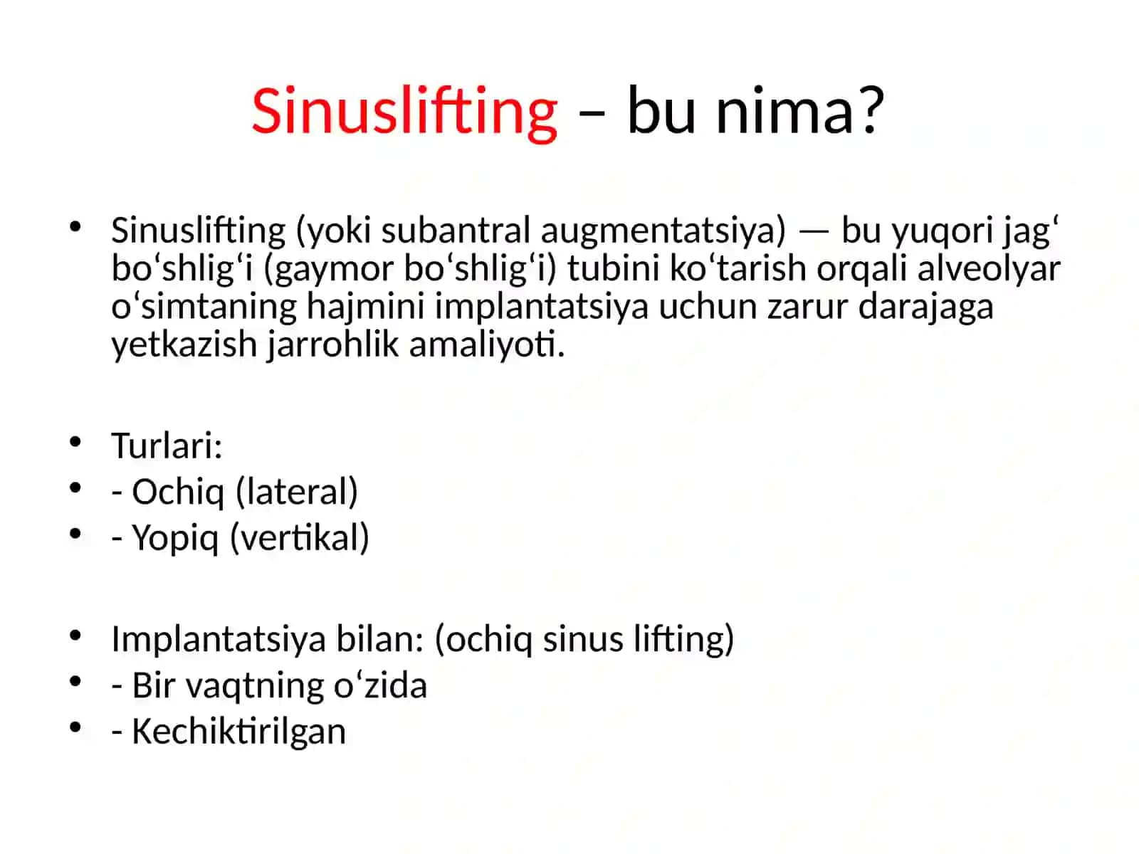 SINUSLIFTING,TURLARI, KO’RSATMA VA QARSHI KO’RSATMALAR 2