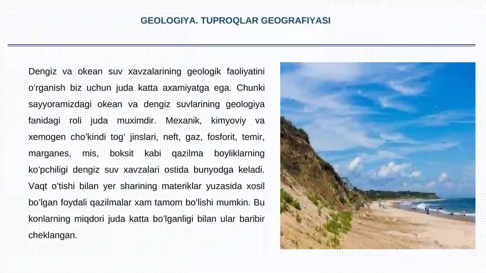 Gidrosferaning geologik faoliyati. Okean va dengizlarning geologik faoliyati 2