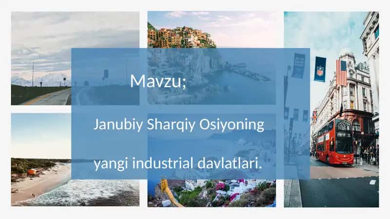 Yangi Industriya Davlatlari (Janubiy Sharqiy Osiyo) 2
