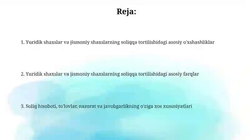 Yuridik va jismoniy shaxslarni soliqqa tortishning o'ziga xosliklar 2