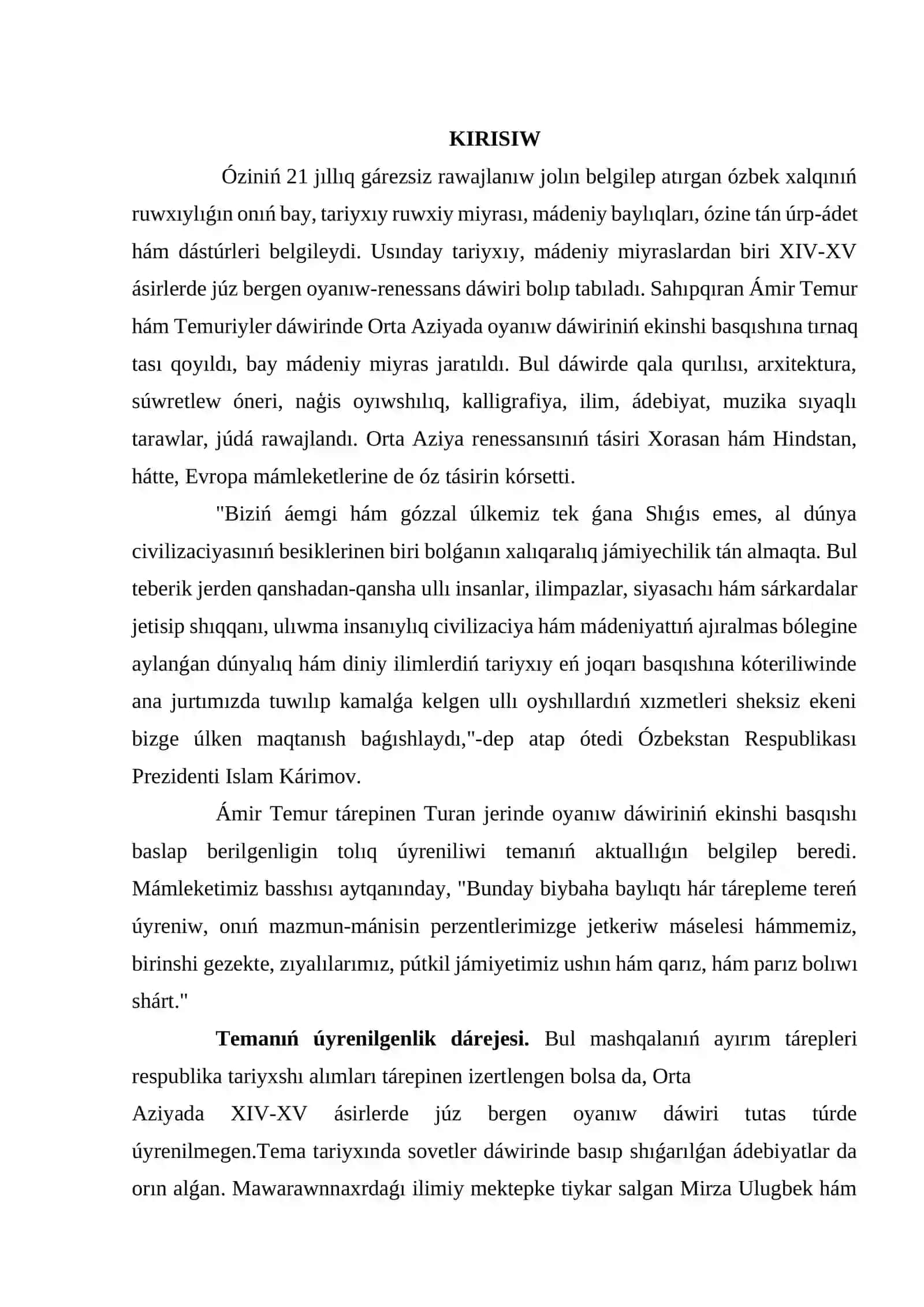 IX-XII ásirlerde mámleketimiz aymaǵında júz bergen mádeniy oyanıw (Renessans).Ullı oyshıllardıń dúnya civilizaciyasına qosqan úlesi 2