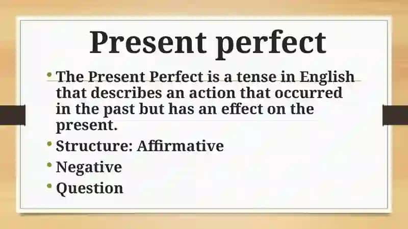 Present Perfect 2