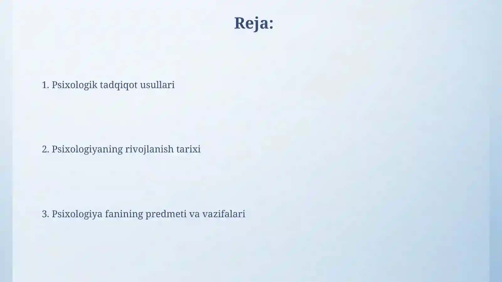 Psixologiya fanining predmeti va ruvojlanish tarixi psixologiyasi tadqiqot metodlar 2