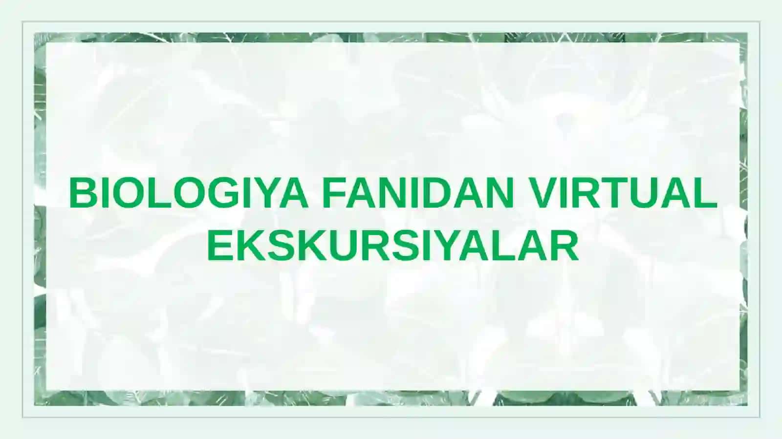 QODIROVA GULYORANING BIOLOGIYA O‘QITISH METODIKASI 2