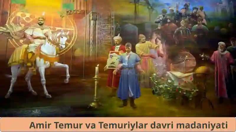 Amir Temur va Temuriylar davri madaniyati 2