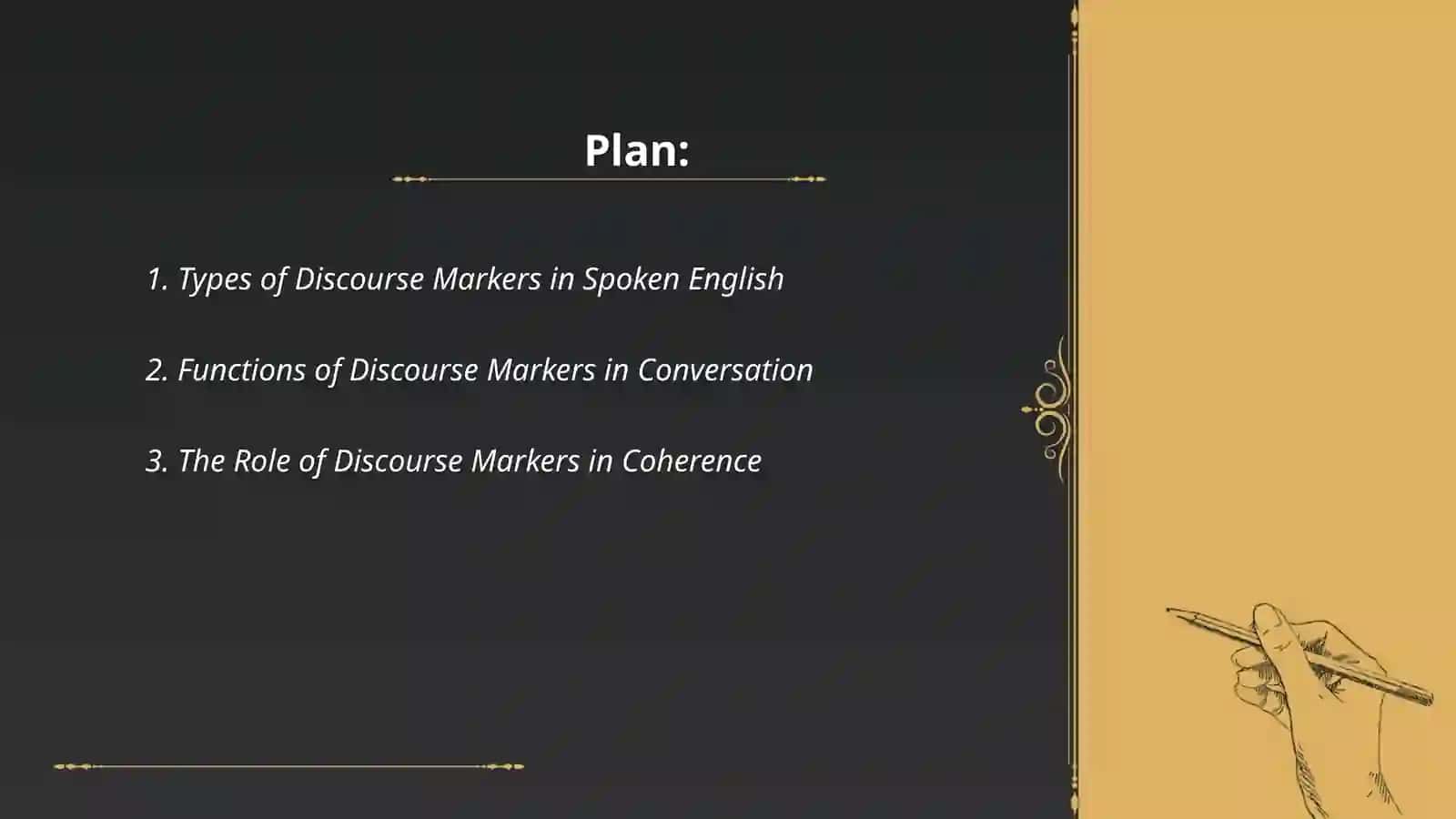 Discourse markers in Spoken in English 2