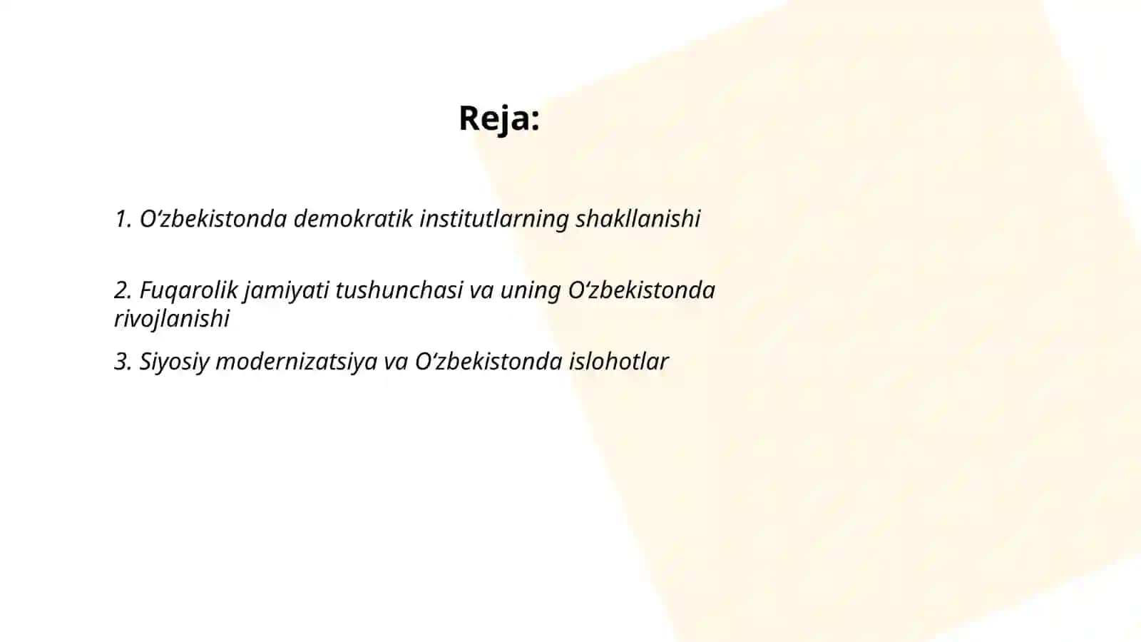 O‘zbekistonda demokratik, fuqarolik jamiyati asoslarining shakllanishi, amalga oshirilgan siyosiy islohotlar 2