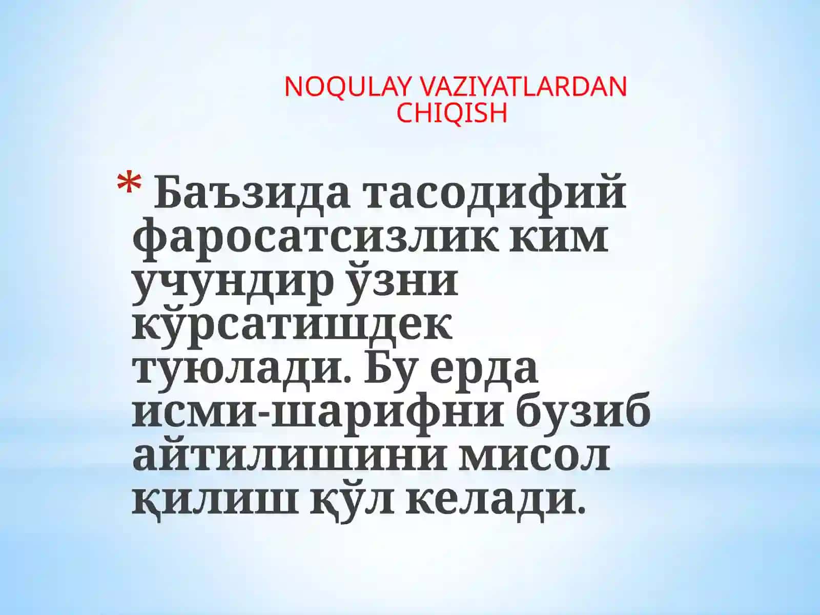 NOQULAY VAZIYATLARDAN CHIQISH 2
