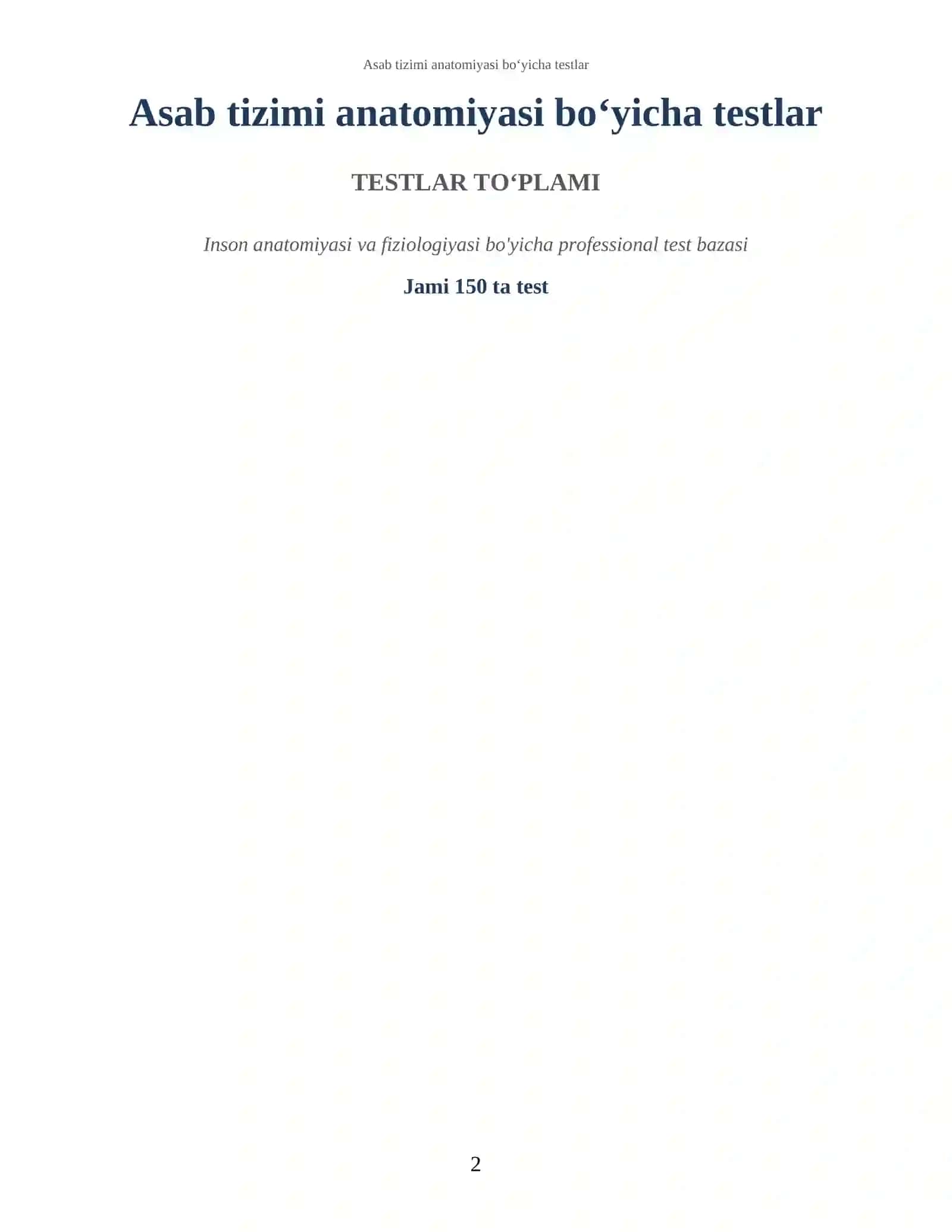 Asab tizimi anatomiyasi bo‘yicha testlar 2