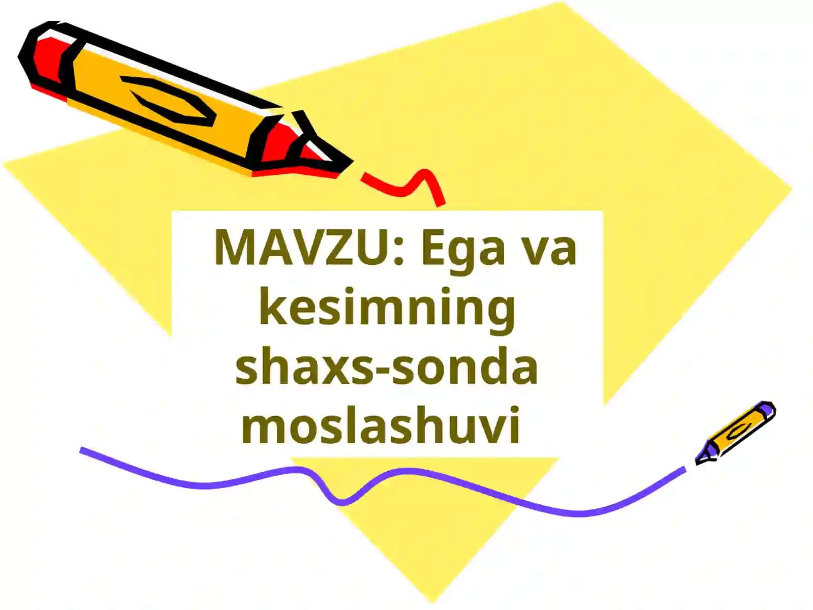 Ega va kesimning shaxs-sonda moslashuvi 2