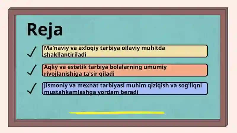 Oilaviy tarbiya jarayonidagi ma'naviy-axloqiy estetik jismoniy mexnat tarbiyaning o'rni 2