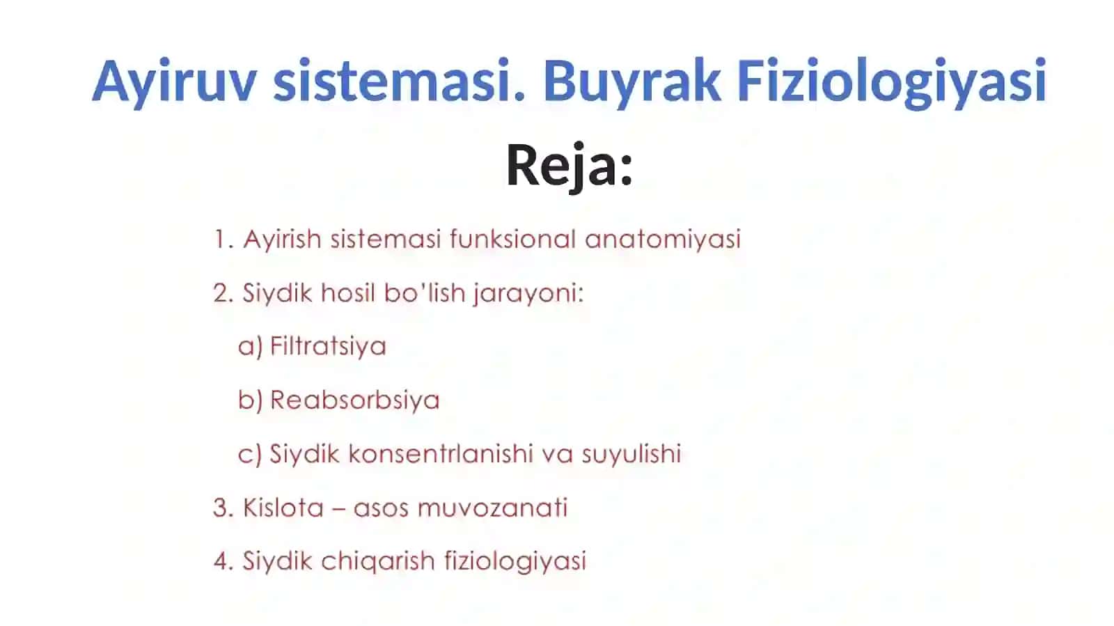 Ayiruv sistemasi. Buyrak Fiziologiyasi 2