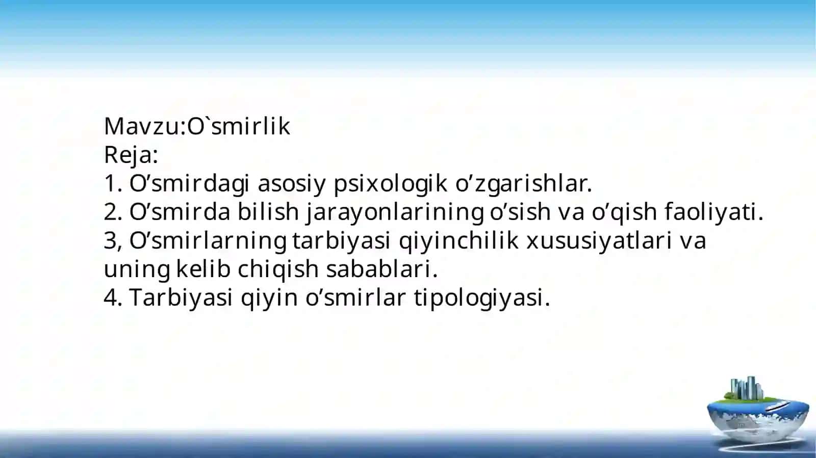 O`SMIRLIK DAVRI 2