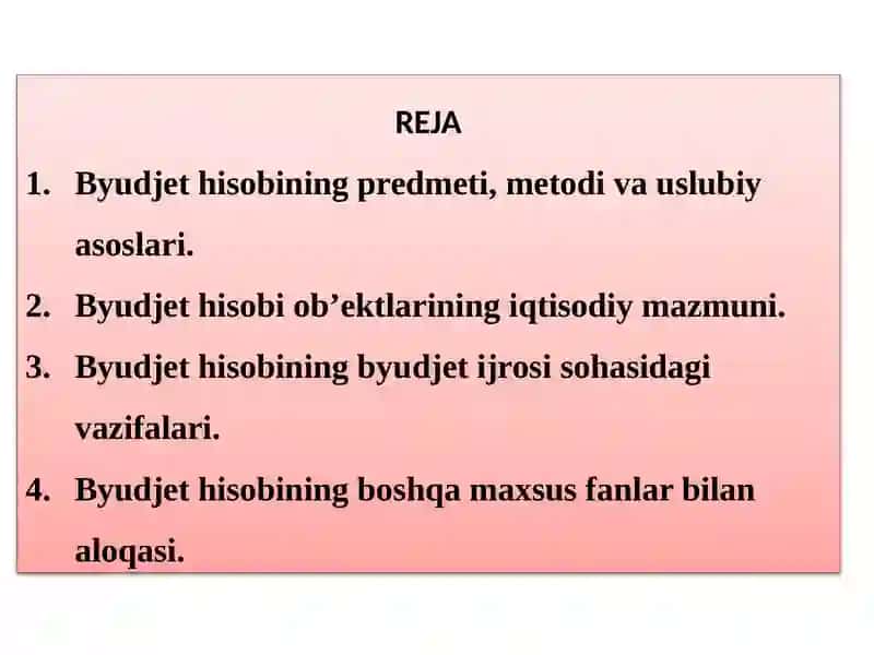 Byudjet hisobining predmeti, metodi va uslubiy asoslari 2