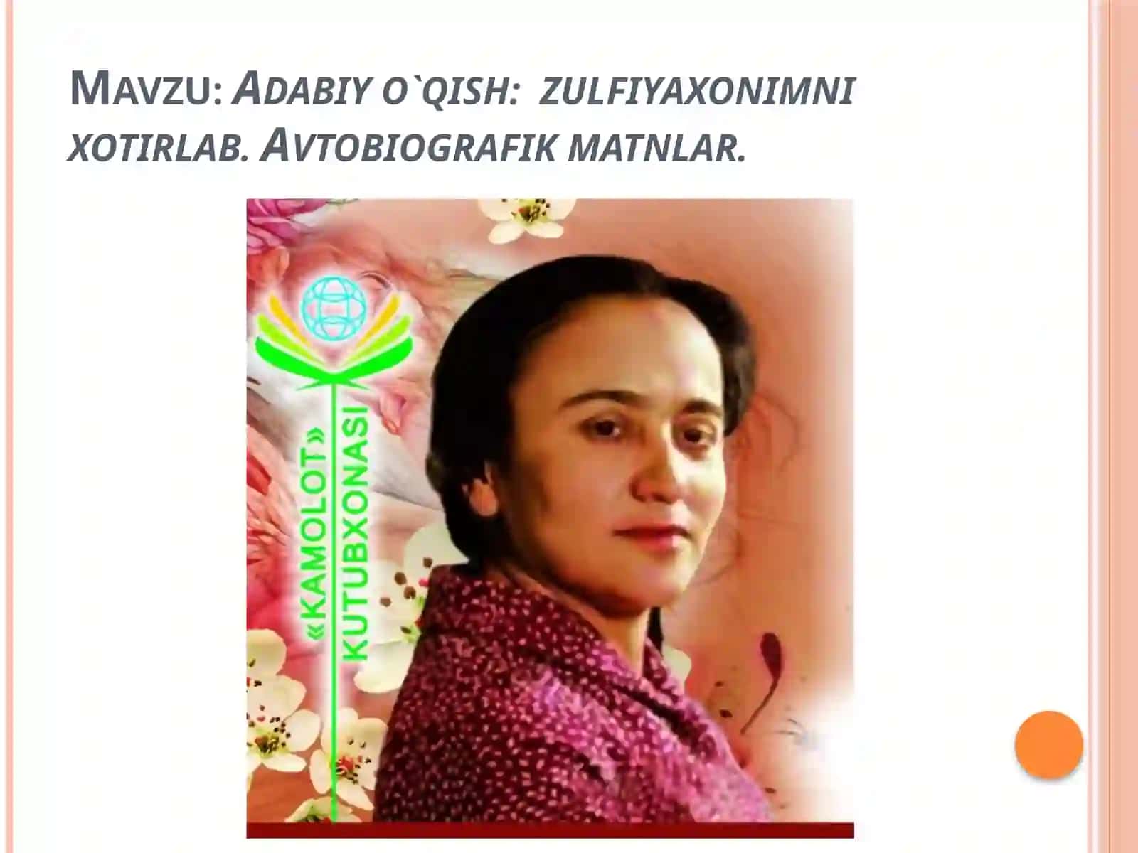 9-sinf O'zbek tili fanidan Zulfiyaxonimni xotirlab mavzuda dars ishlanmasi 2