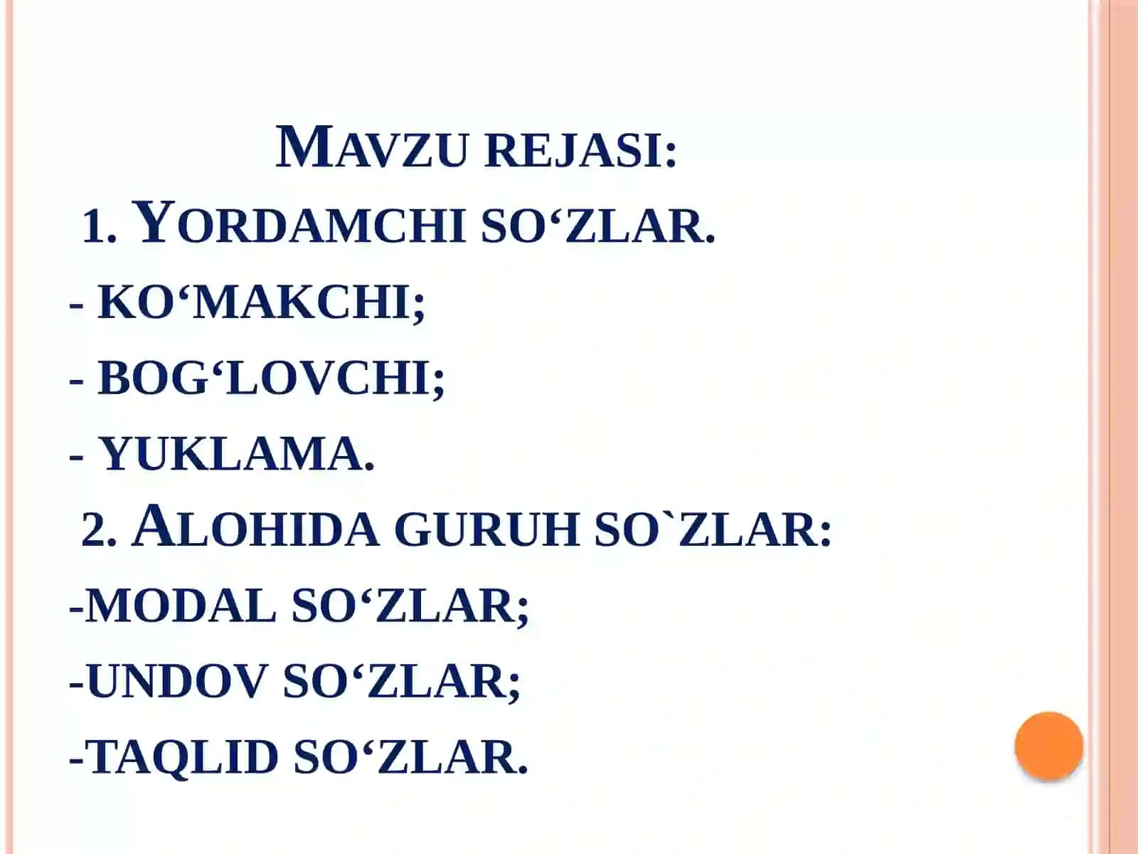 Yordamchi so‘z turkumlari. Alohida so‘zlar 2