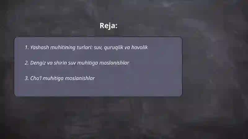 Tirik organizmlarning yashash muhitlari va ularga ornizmlarning moslanishi 2