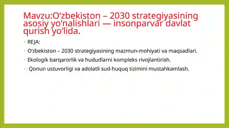Oʻzbekiston– 2030 strategiyasining asosiyyoʻnalishlari—insonparvardavlat qurish yoʻlida 2