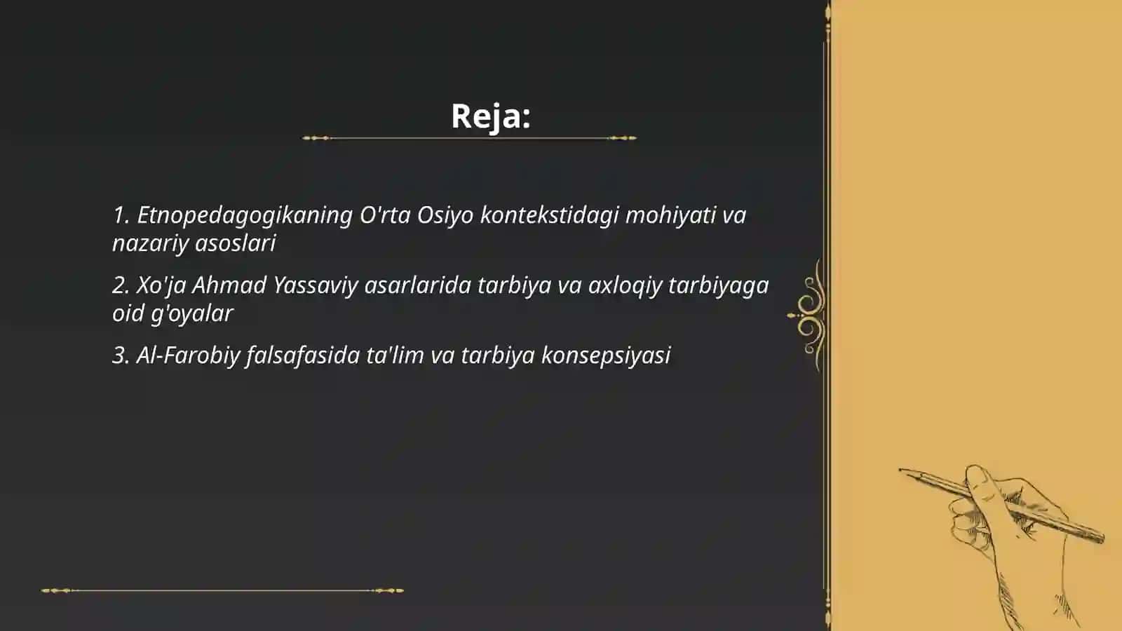 Etnopedagogika va O'rta Osiyo mutafakkirlari pedagogik ģoyalari 2