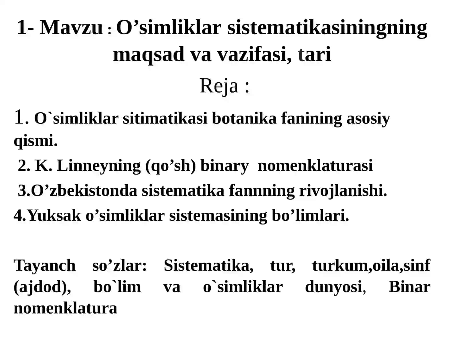O’simliklarsistematikasiningning maqsad va vazifasi,tari 2