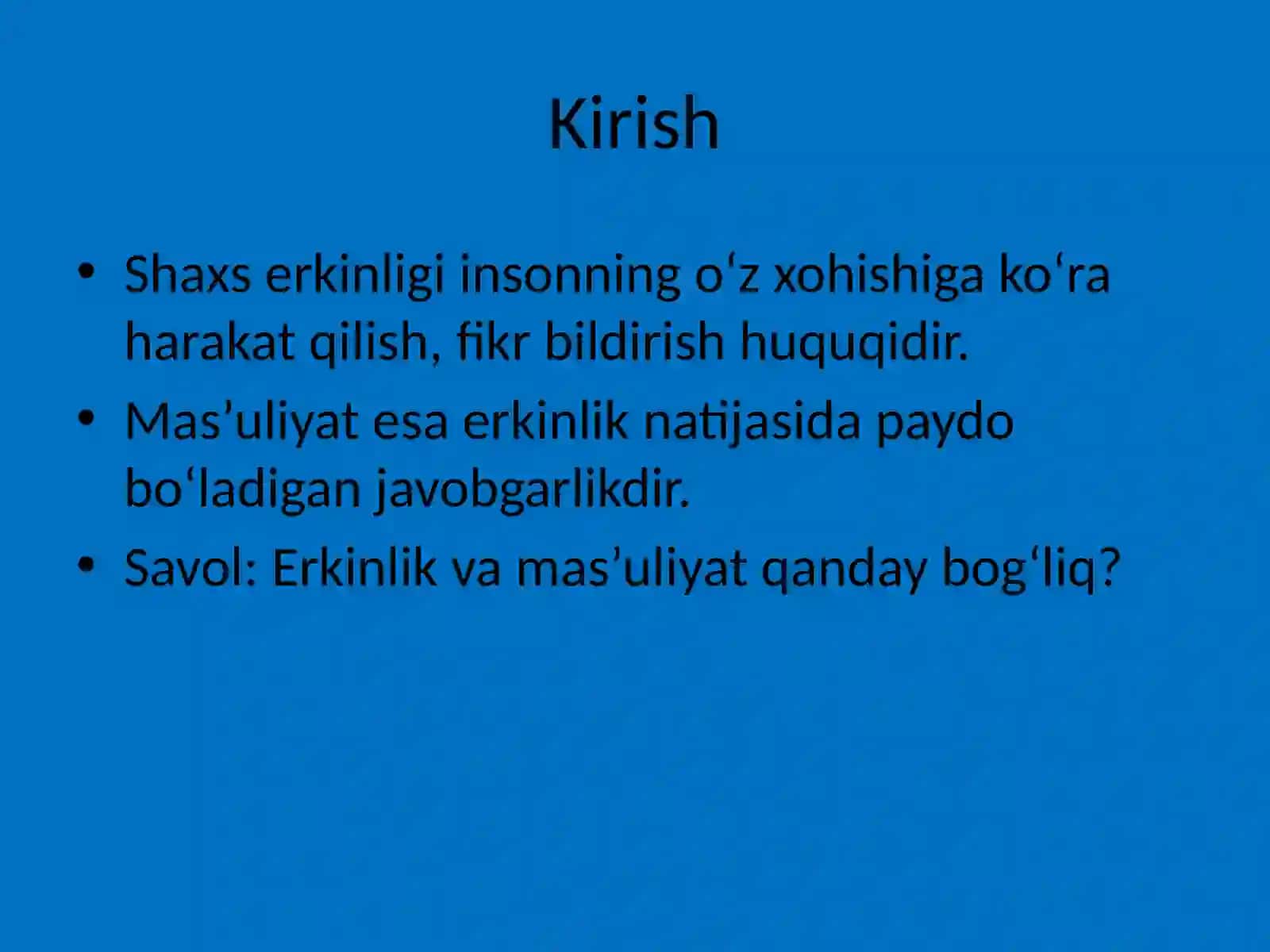 Shaxs erkinligi va mas’uliyatning uzviy bog‘liqligi 2
