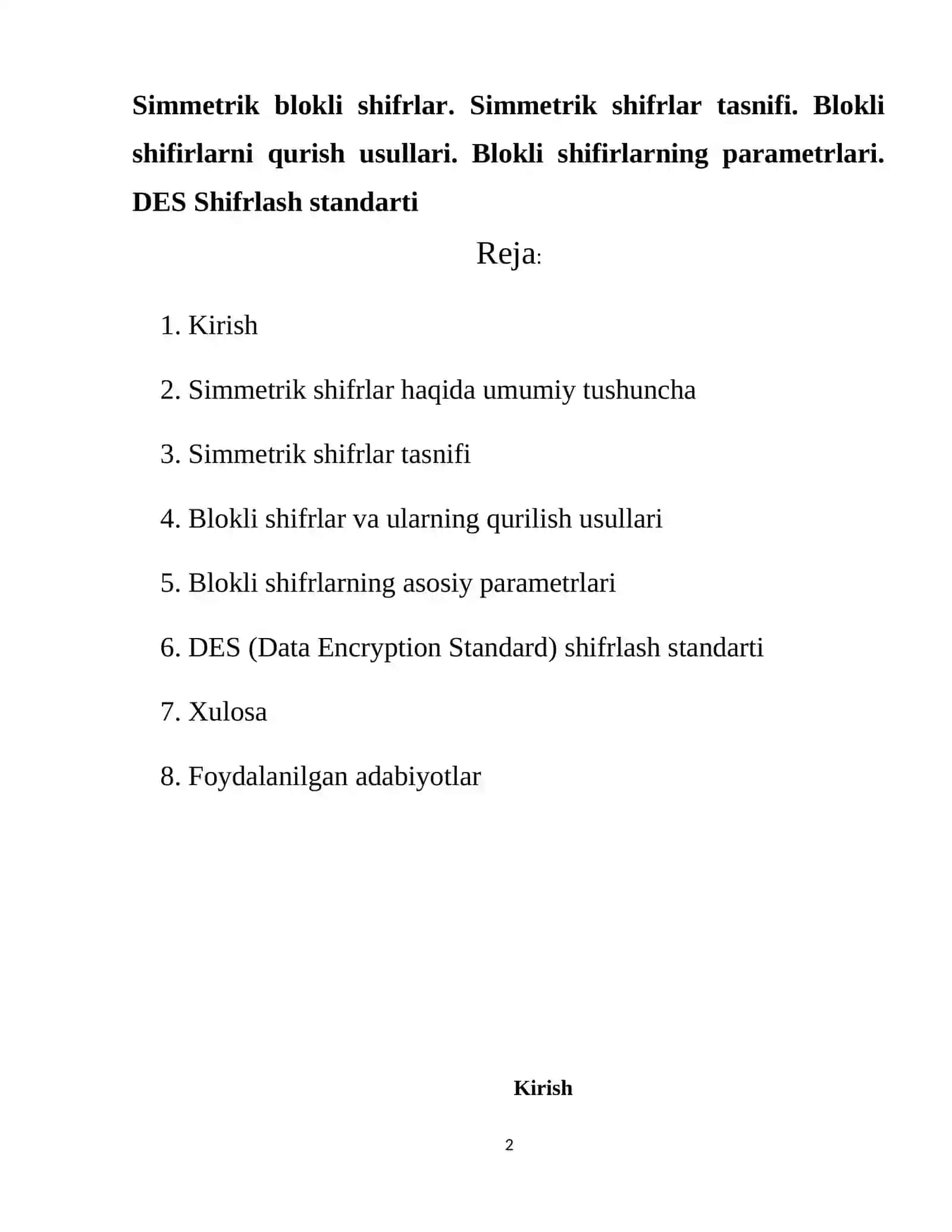 Simmetrik blokli shifrlar. Simmetrik shifrlar tasnifi. Blokli shifirlarni qurish usullari. Blokli shifirlarning parametrlari. DES Shifrlash standarti 2