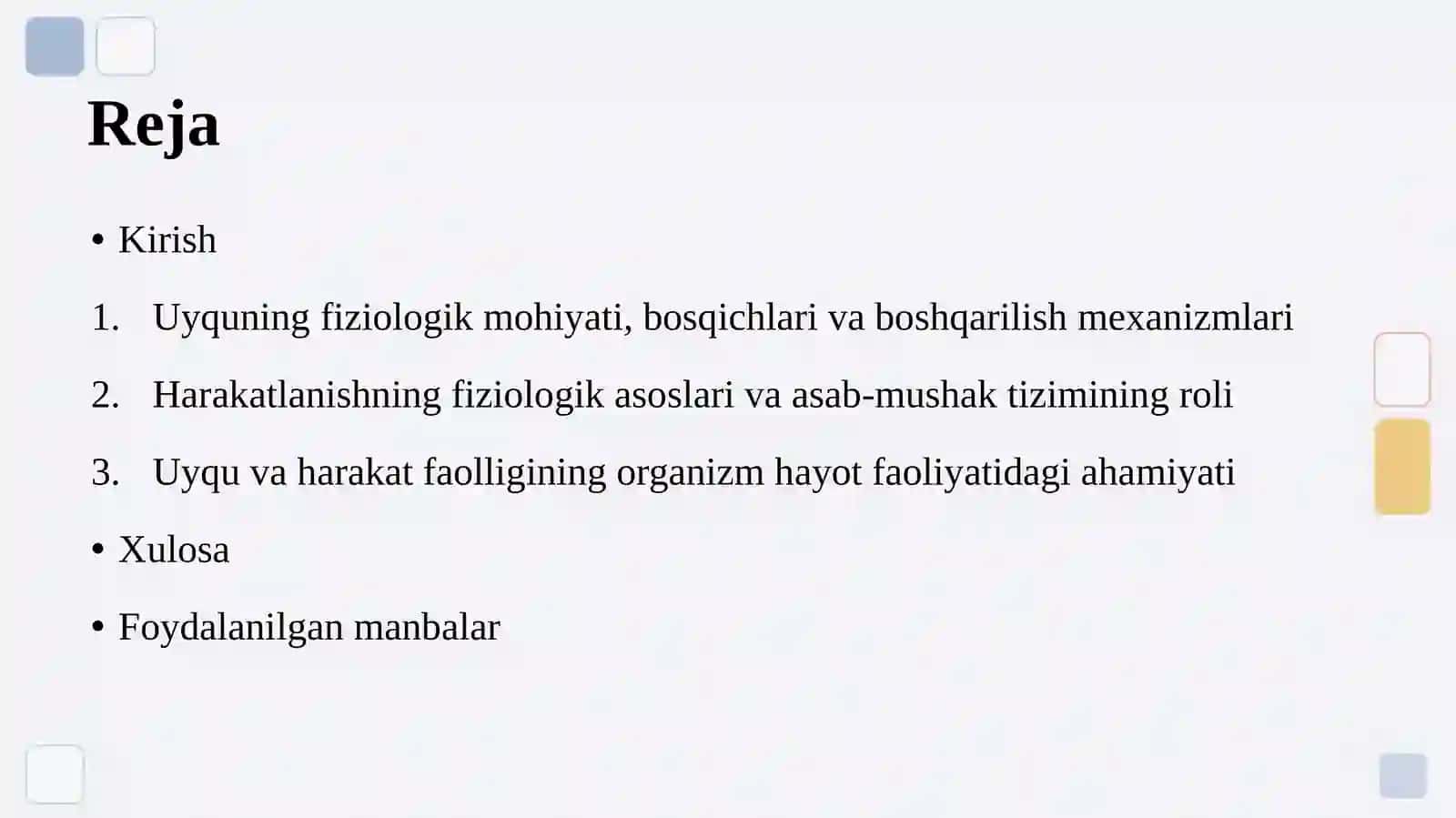 UYQUNING FIZIOLOGIK ASOSLARI.HARAKATLANISHNING FIZIOLOGIK ASOSLARI 2