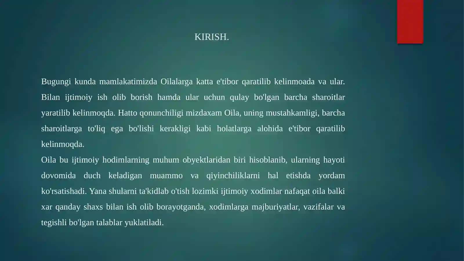 Oilalar bilan ishlashda ijtimoiy ish xodimlaruning vazifalari ularga qo`yiladigan talablar va majburiyatlar 2