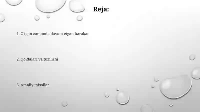 O'tgan zamonda davom etayotgan ishlar 2
