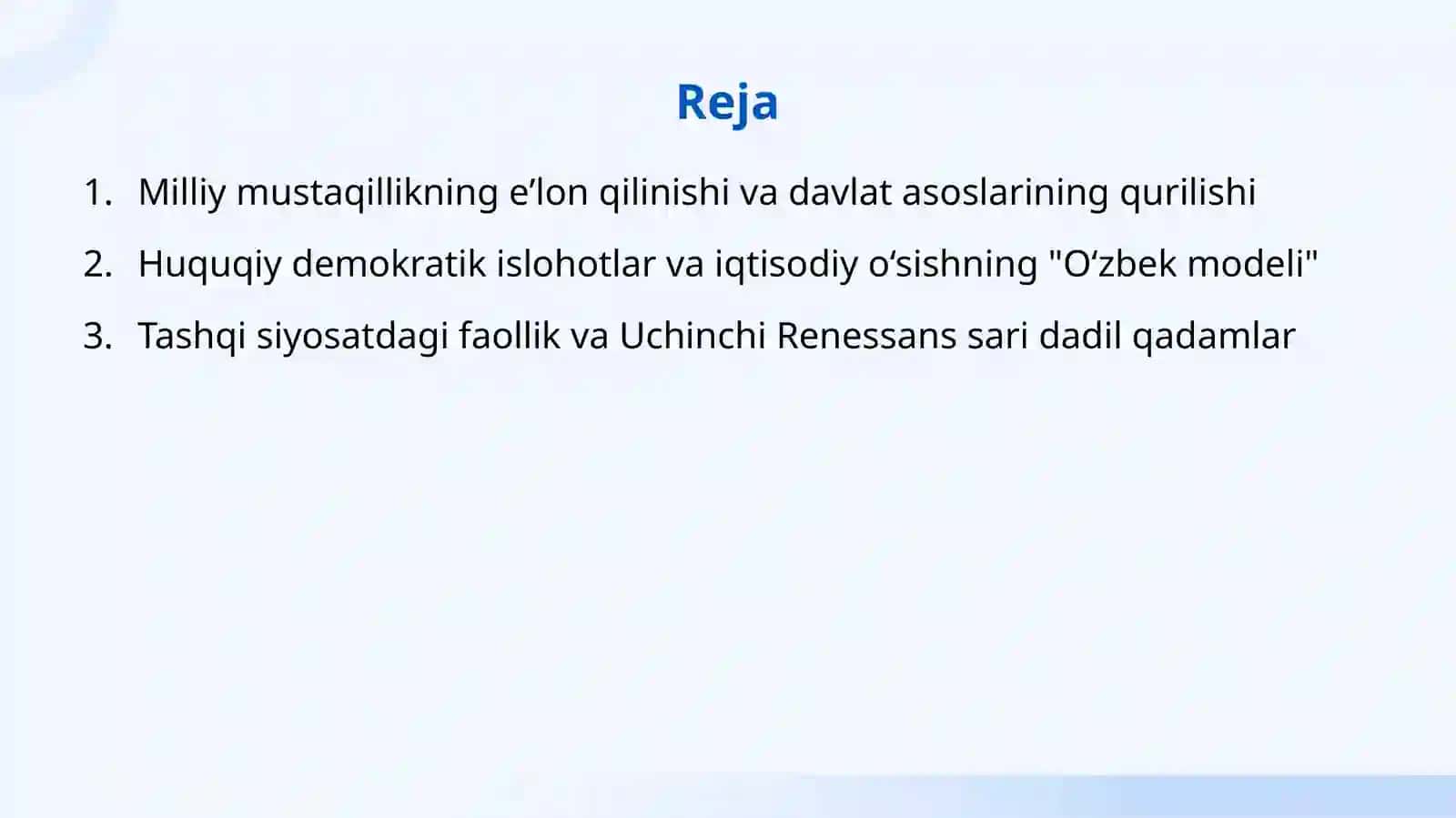 Oʻzbekiston Respublikasi tashkil topishi va uning tarixiy ahamiyati. Oʻzbekistonning oʻziga xos istiqlol va taraqqiyot yoʻli 2