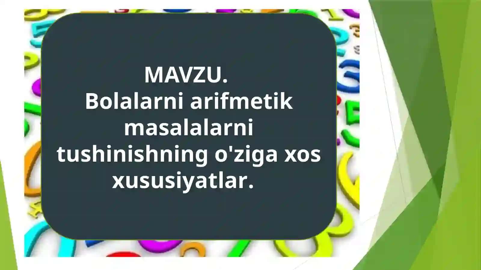 Bolalarni arifmetik masalalarni tushunishning o'ziga xos xususiyatlar 2