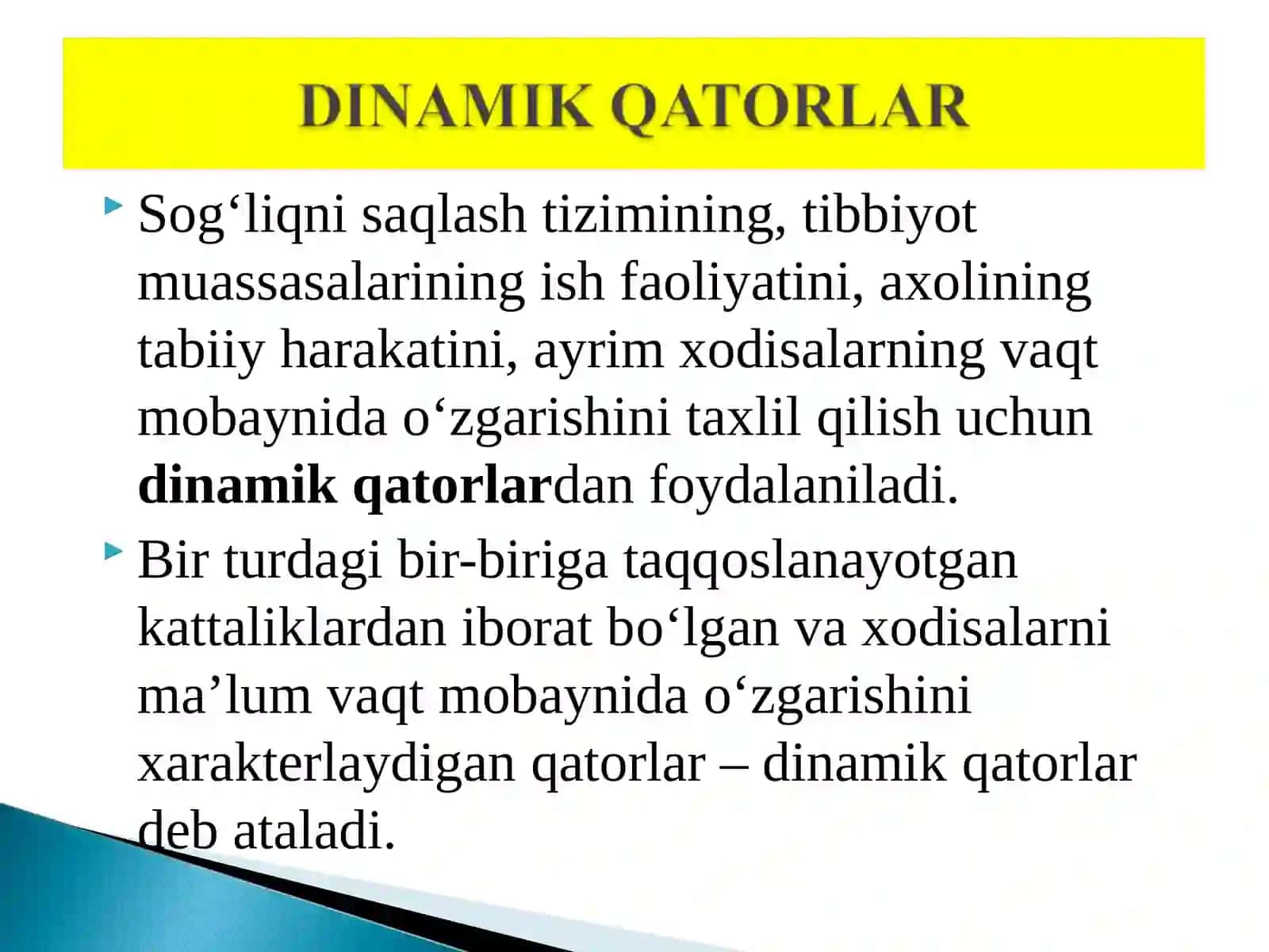 Dinamik qatorlar, turlari, ko‘rsatkichlari, statistik tahlil etishda qo‘llanilishi. 2