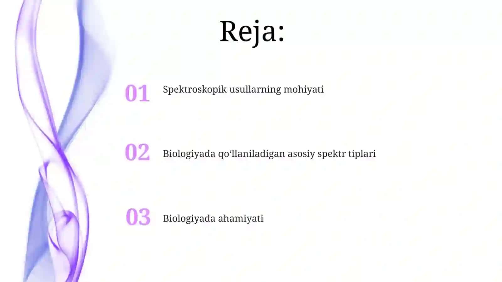 Spektroskopikusullar.Mohiyati.Biologiyadaqoʻllaniladiganspektrtiplari 2