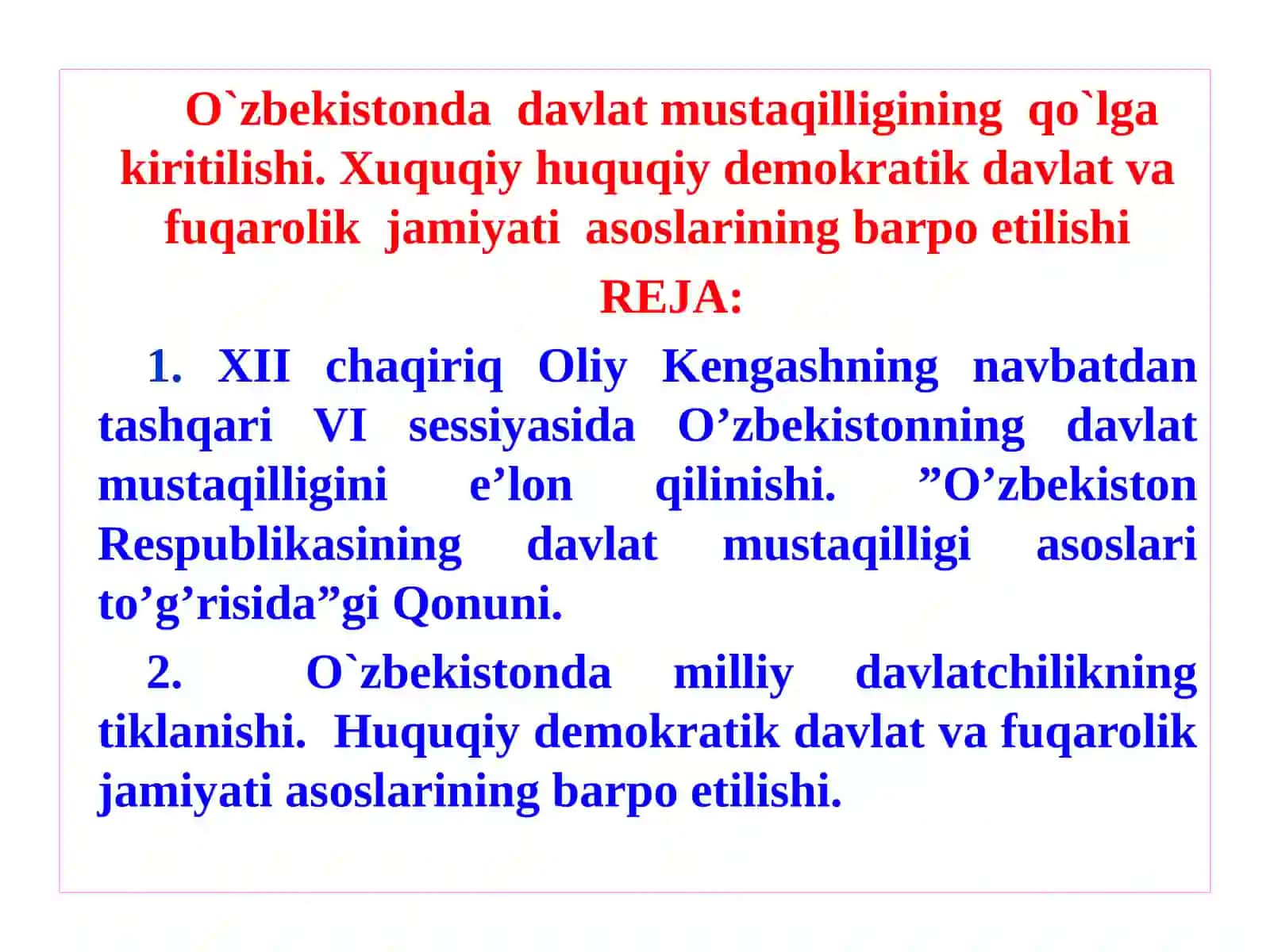 O'zbekistonda davlat mustaqilligining qo`lga kiritilishi 2
