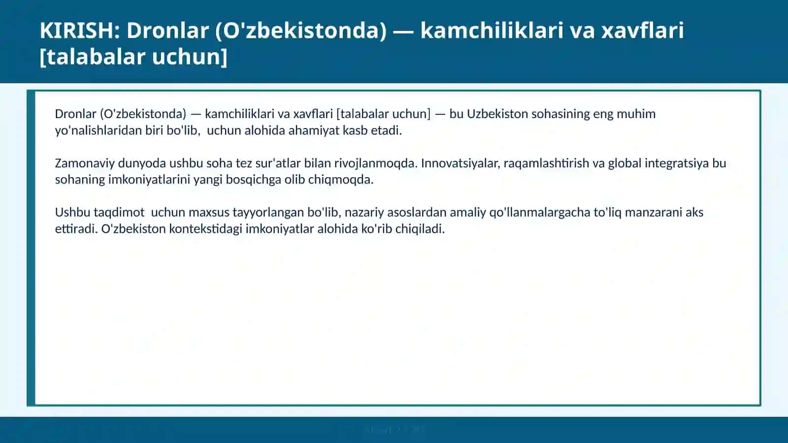 DRONLAR (O'ZBEKISTONDA) — KAMCHILIKLARI VA XAVFLARI [TALABALAR UCHUN] 2