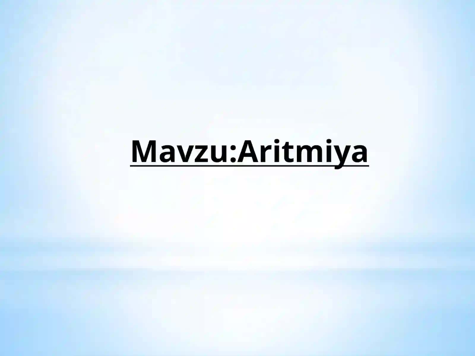 Mavzu: Aritmiya 2