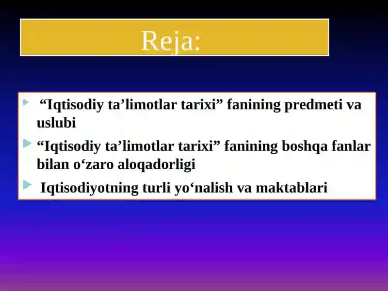 IQTISODIY TA’LIMOTLAR TARIXI FANIGA KIRISH (PREDMETI VA USULI) 2