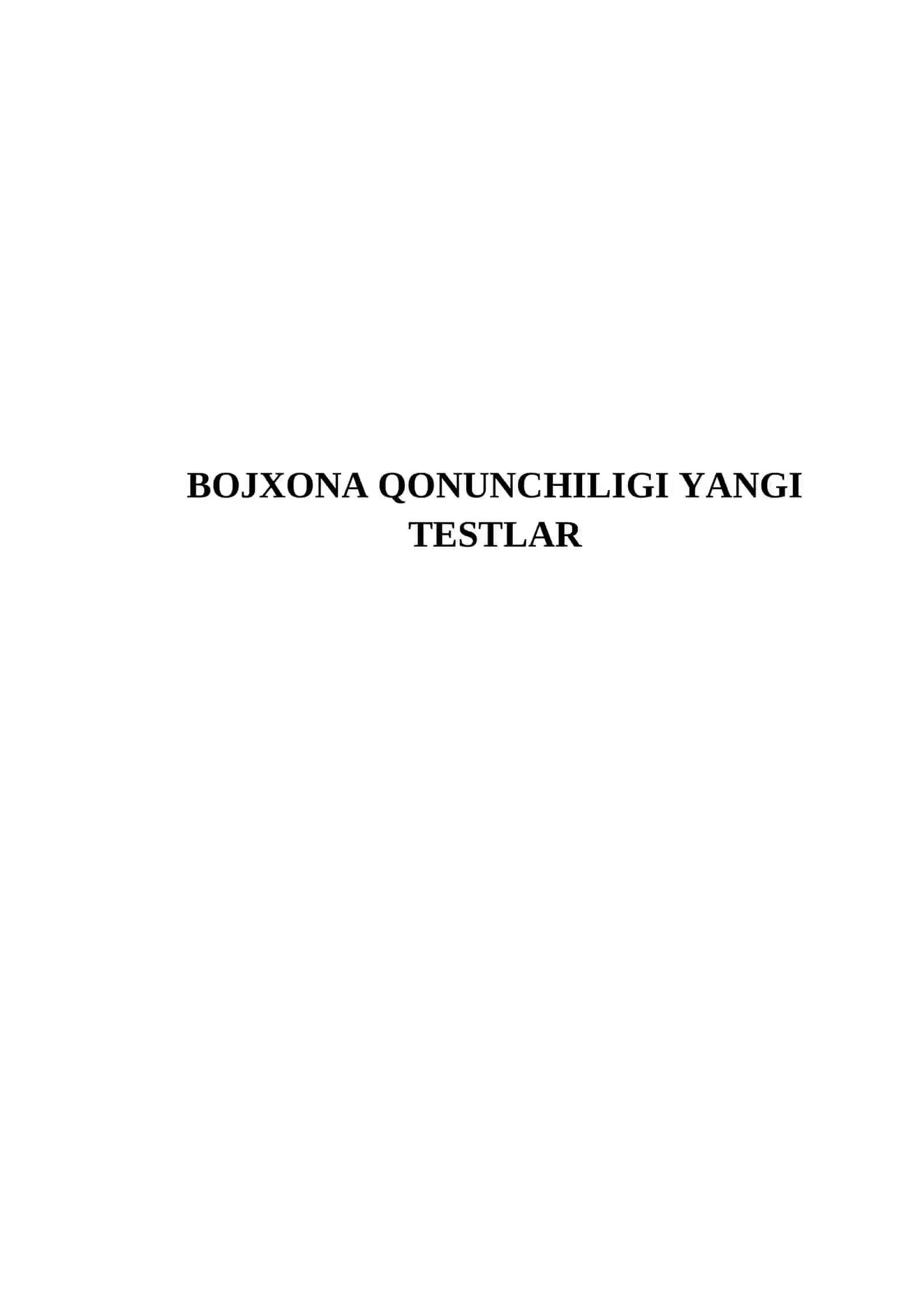 BOJXONA QONUNCHILIGI YANGI TESTLAR 2