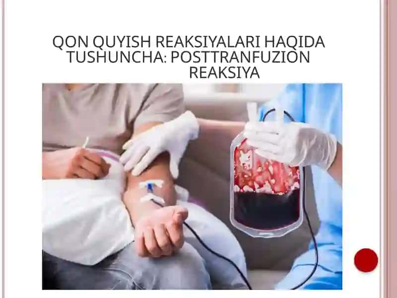 TRANSFUZIOLOGIYA ASOSLARI FANIDAN MUSTAQIL ISH 2