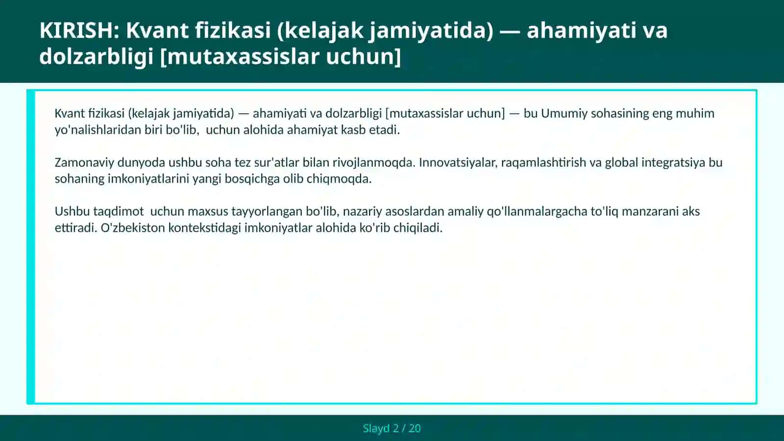 KVANT FIZIKASI (KELAJAK JAMIYATIDA) — AHAMIYATI VA DOLZARBLIGI [MUTAXASSISLAR UCHUN] 2