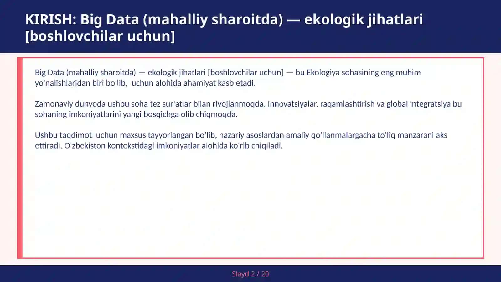 BIG DATA (MAHALLIY SHAROITDA) — EKOLOGIK JIHATLARI [BOSHLOVCHILAR UCHUN] 2