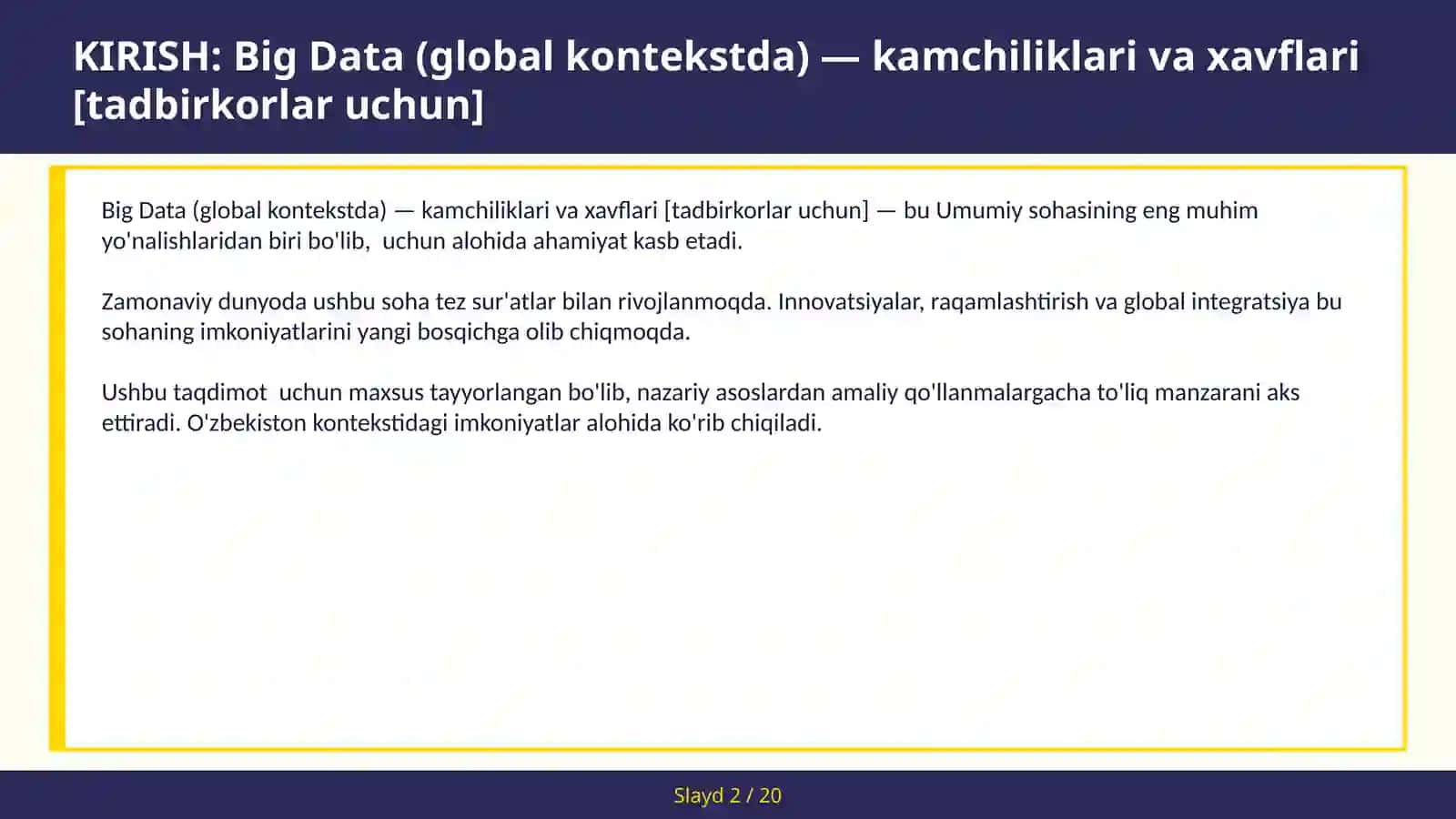 BIG DATA (GLOBAL KONTEKSTDA) — KAMCHILIKLARI VA XAVFLARI [TADBIRKORLAR UCHUN] 2