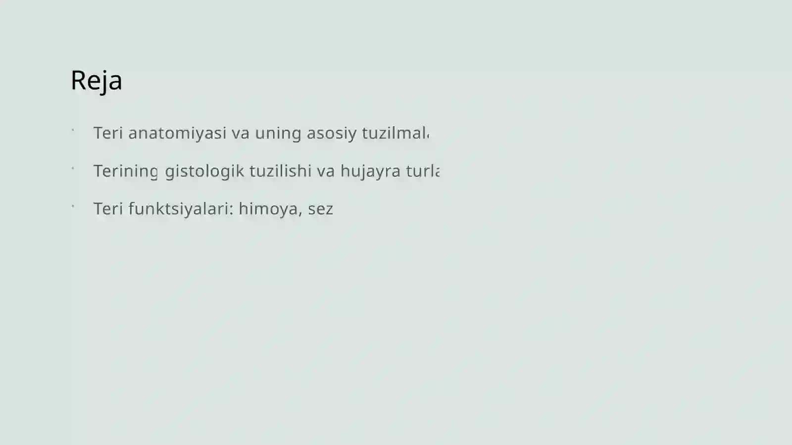 TERI ANATOMIYASI, GISTOLOGIYASI. TERINING ASOSIY FUNKSIYALARI 2