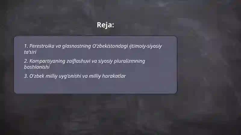 Perestroika va glasnostning O'zbekistondagi ijtimoiy-siyosiy ta'siri 2