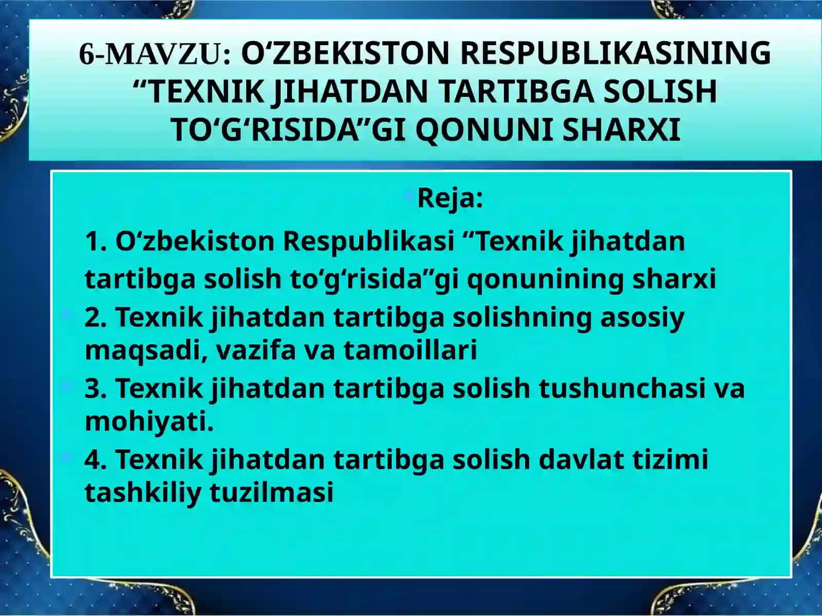 O‘ZBEKISTON RESPUBLIKASINING “TEXNIK JIHATDAN TARTIBGA SOLISH TO‘G‘RISIDA”GIQONUNININGSHARXI 2
