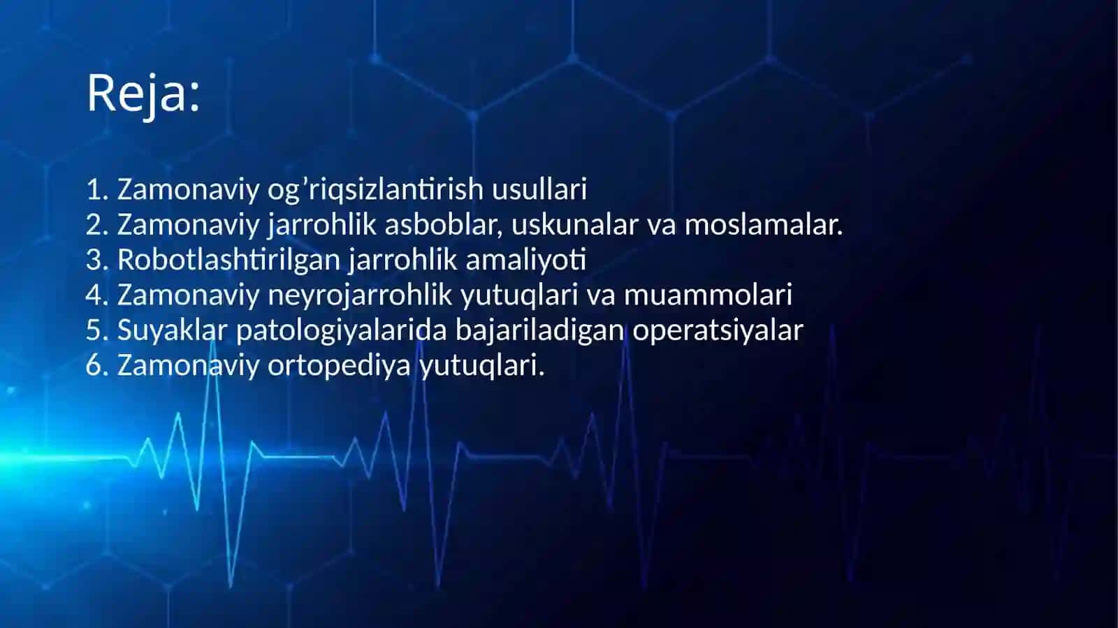 Zamonaviy og’riqsizlantirish usullari. Zamonaviy jarrohlik asboblar, uskunalar va moslamalar. Robotlashtirilgan jarrohlik amaliyoti. Zamonaviy neyrojarrohlik yutuqlari va muammolari. Suyaklar patologiyalarida bajariladigan operatsiyalar. Zamonaviy ortopediya yutuqlari. 2